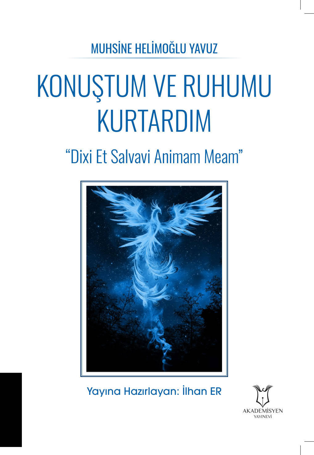 Konuştum ve Ruhumu Kurtardım