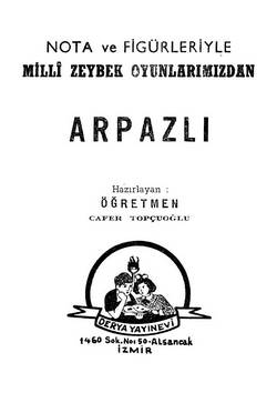 Nota ve Figürleriyle Milli Zeybek Oyunlarımızdan - Arpazlı